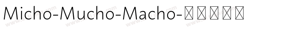 Micho-Mucho-Macho字体转换