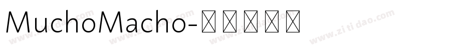 MuchoMacho字体转换