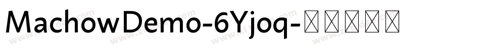 MachowDemo-6Yjoq字体转换