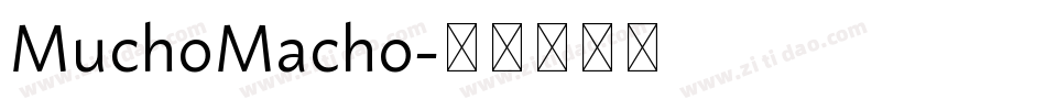 MuchoMacho字体转换
