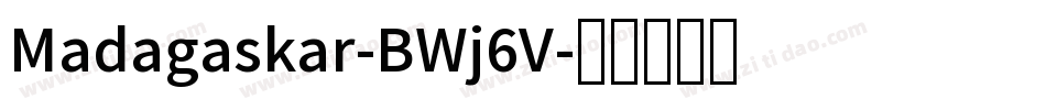 Madagaskar-BWj6V字体转换