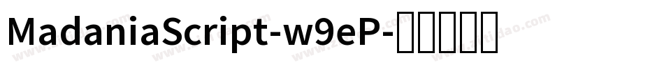 MadaniaScript-w9eP字体转换