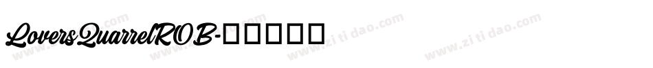 LoversQuarrelROB字体转换