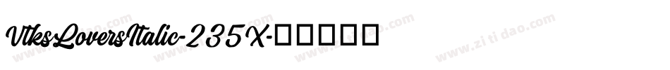 VtksLoversItalic-235X字体转换