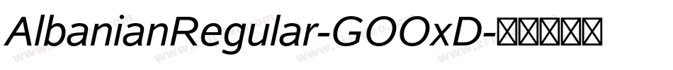 AlbanianRegular-GOOxD字体转换