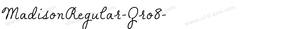 MadisonRegular-Zro8字体转换 MadisonRegular-Zro8字体转换