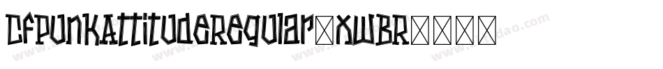 CfPunkAttitudeRegular-xwBR字体转换