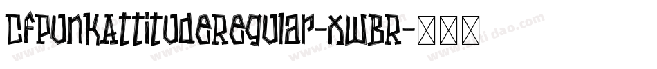 CfPunkAttitudeRegular-xwBR字体转换