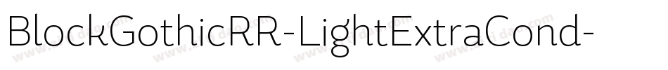 BlockGothicRR-LightExtraCond字体转换