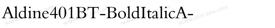 Aldine401BT-BoldItalicA字体转换