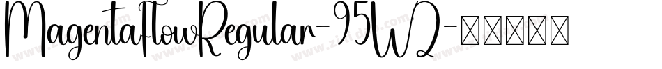 MagentaFlowRegular-95WZ字体转换