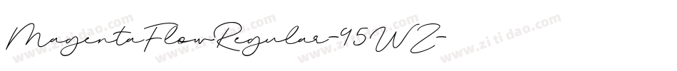 MagentaFlowRegular-95WZ字体转换