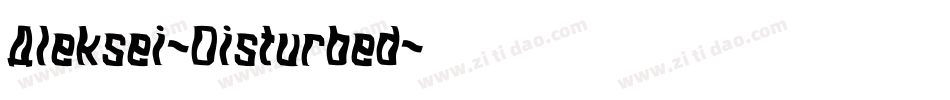 Aleksei-Disturbed字体转换
