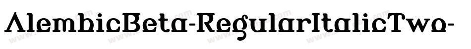 AlembicBeta-RegularItalicTwo字体转换