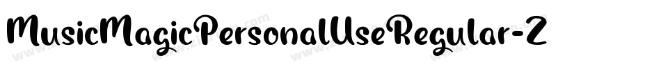 MusicMagicPersonalUseRegular-ZjpJ字体转换 MusicMagicPersonalUseRegular-ZjpJ字体转换