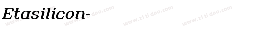 Etasilicon字体转换