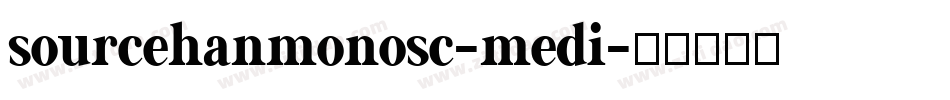 sourcehanmonosc-medi字体转换