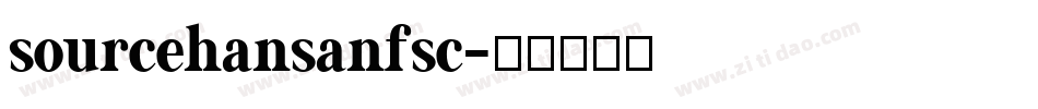 sourcehansanfsc字体转换