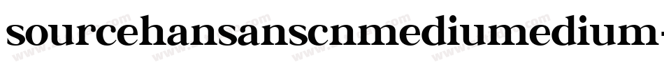 sourcehansanscnmediumedium字体转换