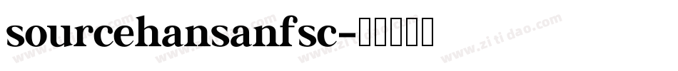sourcehansanfsc字体转换