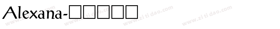 Alexana字体转换