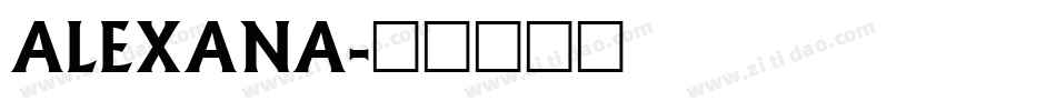 Alexana字体转换