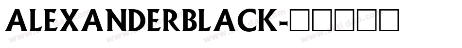 AlexanderBlack字体转换