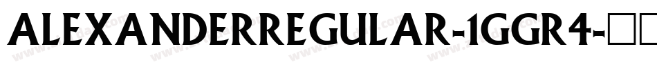 AlexanderRegular-1GGR4字体转换