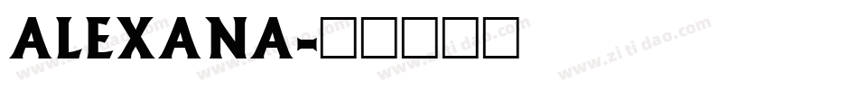 Alexana字体转换