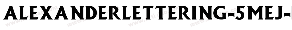 AlexanderLettering-5MEj字体转换