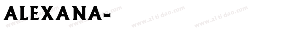 Alexana字体转换