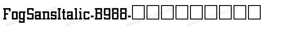 FogSansItalic-B988字体转换