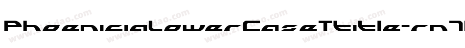 PhoeniciaLowerCaseTtitle-rn7B字体转换 PhoeniciaLowerCaseTtitle-rn7B字体转换
