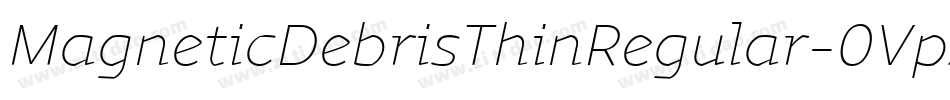 MagneticDebrisThinRegular-0VpX字体转换