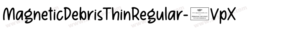 MagneticDebrisThinRegular-0VpX字体转换