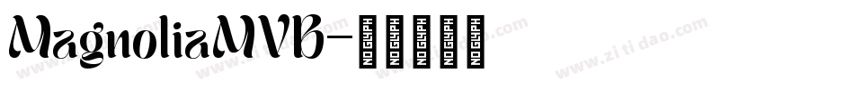 MagnoliaMVB字体转换