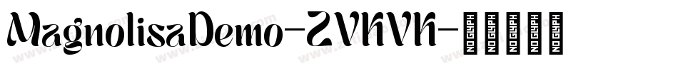 MagnolisaDemo-ZVKVK字体转换