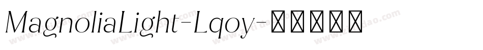 MagnoliaLight-Lqoy字体转换