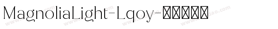 MagnoliaLight-Lqoy字体转换