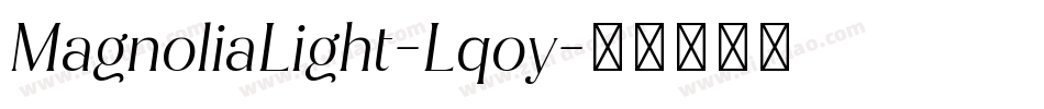 MagnoliaLight-Lqoy字体转换