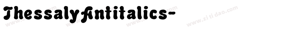 ThessalyAntitalics字体转换