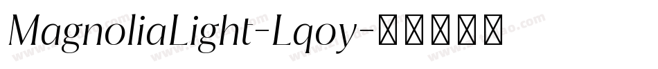MagnoliaLight-Lqoy字体转换