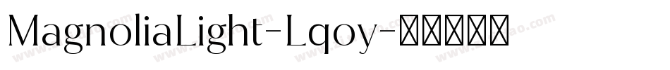 MagnoliaLight-Lqoy字体转换