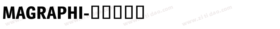 MAGRAPHI字体转换