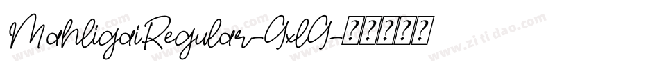 MahligaiRegular-GxlG字体转换