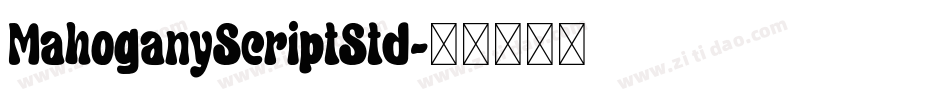 MahoganyScriptStd字体转换