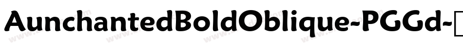 AunchantedBoldOblique-PGGd字体转换