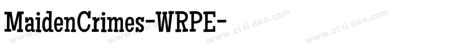 MaidenCrimes-WRPE字体转换