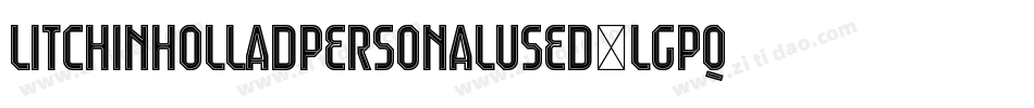LitchInHolladPersonalUsed-lgPqd字体转换