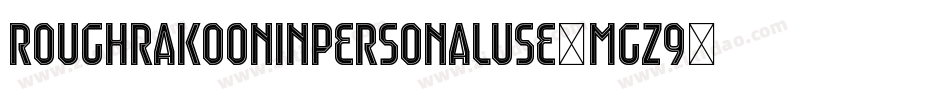 RoughRakoonInPersonalUse-mGz9字体转换